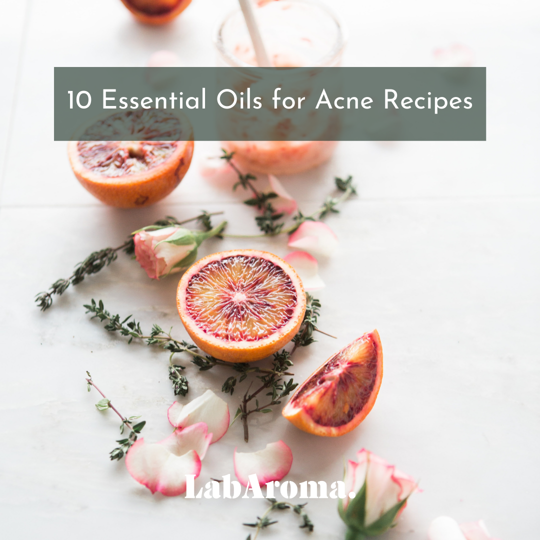 10 Essential Oils for Acne Recipes LabAroma Blog